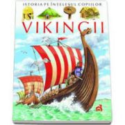 Istoria pe intelesul copiilor - Vikingii