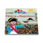 Gerry Bailey, Palaria lui Napoleon - Biografii Celebre