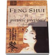 Feng Shui si Pietrele Pretioase