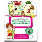 Calatorie prin lumea textelor literare din manualul de limba romana pentru clasa a IV-a. Dupa Manual de limba romana - Tudora Pitila