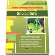 Silvicultura, manual pentru clasa a IX-a. Filiera tehnologica, profil resurse naturale si protectia mediului