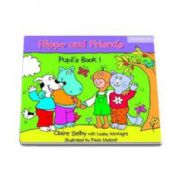 Hippo and Friends 1. Pupils Book (Claire Selby with Lesley McKnight)
