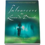 George G. Ritchie, Intoarcere din lumea de dincolo