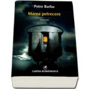 Petre Barbu, Marea petrecere