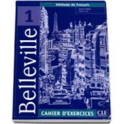 Curs de limba franceza Belleville - Cahier DExercices CD-Audio. Methode de francais 1