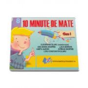 10 Minute de Mate clasa I (Cleopatru Olaru)
