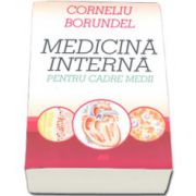 Corneliu Borundel, Medicina interna pentru cadre medii - Editia a IV-a, revizuita