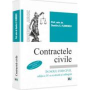 Contractele civile in noul Cod civil. Editia a IV-a revazuta si adaugita - Contine teste grila conform noului Cod civil - Dumitru C. Florescu