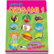 Super Origami 1 - Cartea contine hartie, origami cu imagini