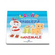Coloram si invatam limba engleza, Volumul 1 - Animale