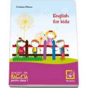 Cristina Mircea, English for kids Caiet de lucru clasa pentru clasa a I-a