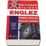 Dictionar bilingv Englez. Roman-Englez si Englez-Roman. Contine peste 35.000 de cuvinte