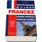 Dictionar bilingv Francez. Roman-Francez si Francez-Roman. Contine peste 30.000 de cuvinte