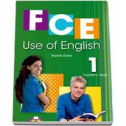 Curs de limba engleza FCE Use of English 1 Teachers Book, Manualul profesorului (Editie revizuita)