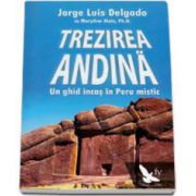 Jorge Luis Delgado, Trezirea Andina. Un ghid inas in Peru mistic