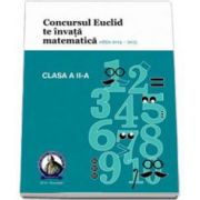 Culegere matematica Euclid clasa a II-a, editia 2014 - 2015. Concursul EUCLID te invata matematica