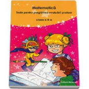 Matematica. Teste pentru pregatirea evaluarii scolare clasa a II-a