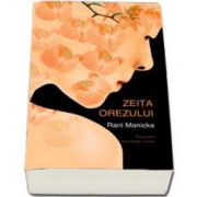 Rani Manicka, Zeita orezului - Fascinatia unei lumi exotice