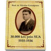 Nicolae Prof. dr. Cornateanu, 30.000 km prin SUA 1935-1936