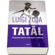 Luigi Zoja, Tatal - Perspective istorice, psihologice si culturale