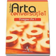 ARTA CONVERSATIEI - TONGUE FU!