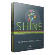 SHINE. Cum te ajuta neuropsihologia sa-i faci pe oameni sa dea tot ce e mai bun