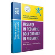 Urgente in pediatrie. Boli cronice in pediatrie 2013