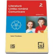 Literatura. Limba romana. Comunicare - clasa a 5-a - Semestrul II (Ioana Triculescu)