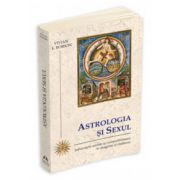 Astrologia si Sexul. Influentele astrale si compatibilitatea in dragoste si casatorie