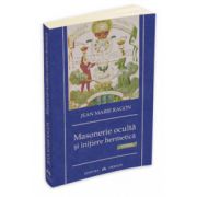 Masonerie oculta si initiere hermetica