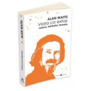 Alan Watts, Viata ca extaz - Natura, barbatul, femeia