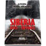 Levon Harutiunian, Siberia dus-intors