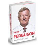 Alex Ferguson. Autobiografia mea