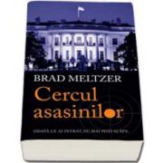 Brad Meltzer, Cercul asasinilor - Odata ce ai intrat, nu mai poti scapa