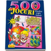 500 de jocuri pentru copii isteti