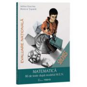 Evaluare Nationala 2015. Matematica 80 de teste dupa modelul M. E. N