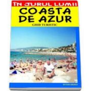 Coasta de Azur - ghid turistic (Claudiu Viorel Savulescu)