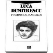 Hronicul Racului (Luca Dumitrescu)