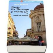 Aurel Ionescu, Strazi din Bucuresti si numele lor - nume de aviatori