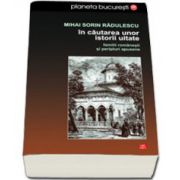 In cautarea unor istorii uitate. Familii romanesti si peripluri apusene