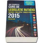 Curs de legislatie rutiera 2015, pentru obtinerea permisului de conducere auto. Mecanica, prim ajutor, conduita preventiva