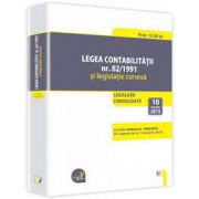 Legea contabilitatii nr. 82/1991 si legislatie conexa - Legislatie consolidata: 10 ianuarie 2015. Include ordinul nr. 1802/2014 (in vigoare de la 1 ianuarie 2015)