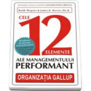 Cele 12 elemente ale managementului performant