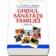 CLINICA MAYO - GHIDUL SANATATII FAMILIEI