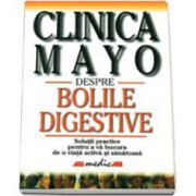 CLINICA MAYO. DESPRE BOLILE DIGESTIVE