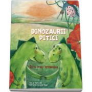 Dinozaurii pitici. De-a v-ati strigatelea - volumul I