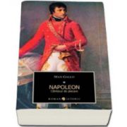 Napoleon - Cantecul de plecare. Volumul I