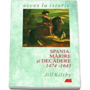 SPANIA: MARIRE SI DECADERE, 1474-1643