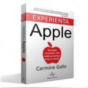 Carmine Gallo, Experienta Apple - Secretele construirii unei relatii pe termen lung cu clientii