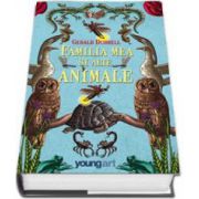 Familia mea si alte animale - Gerrald Durell - Editie Hardcover